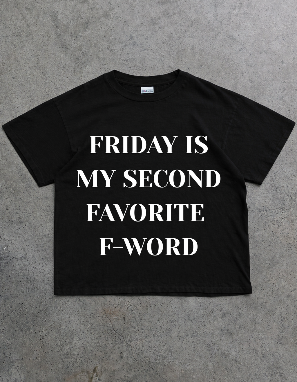 FRIDAY IS MY SECOND FAVORITE F-WORD Oversized T-Shirt