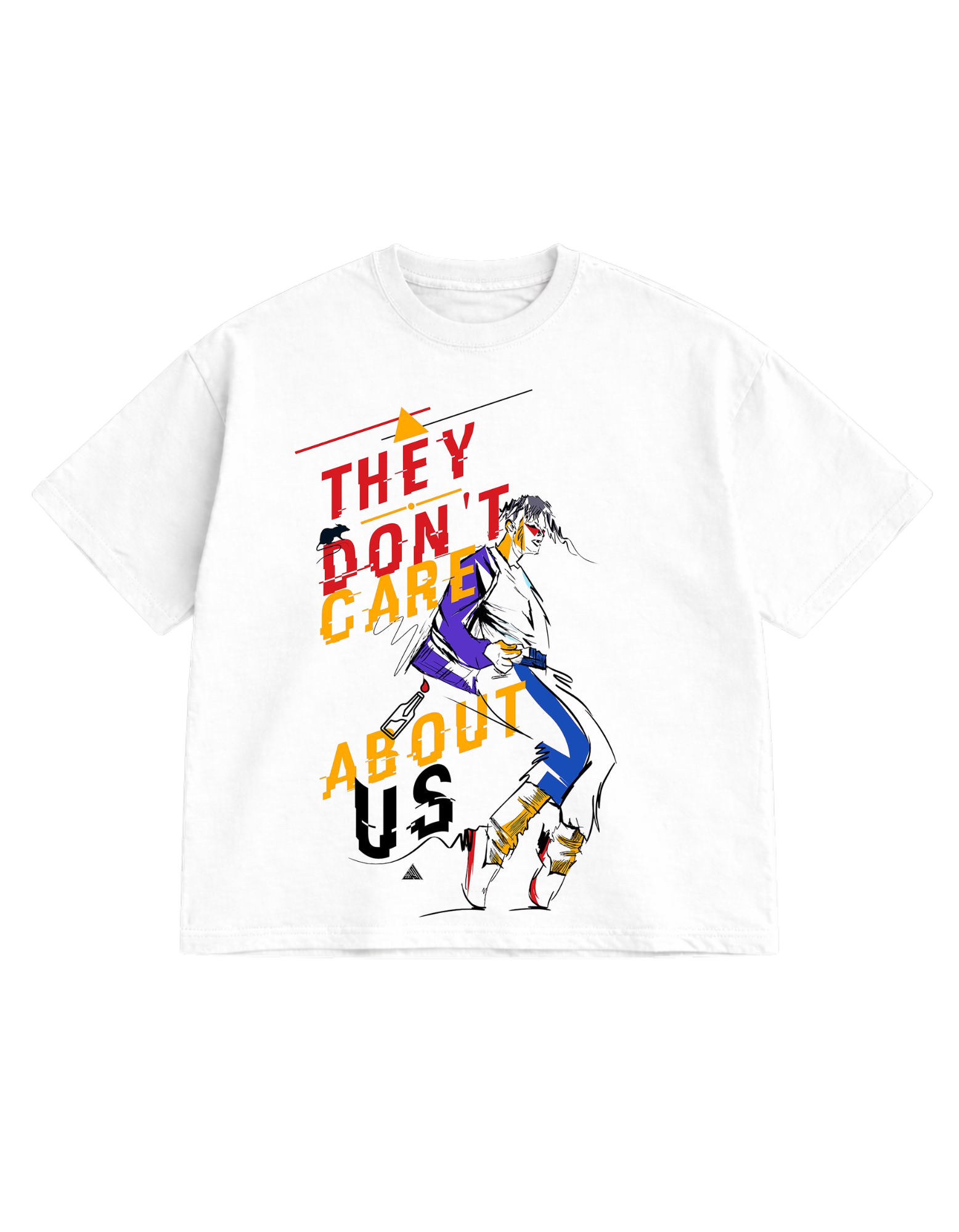 They don't care about us Oversized T-Shirt